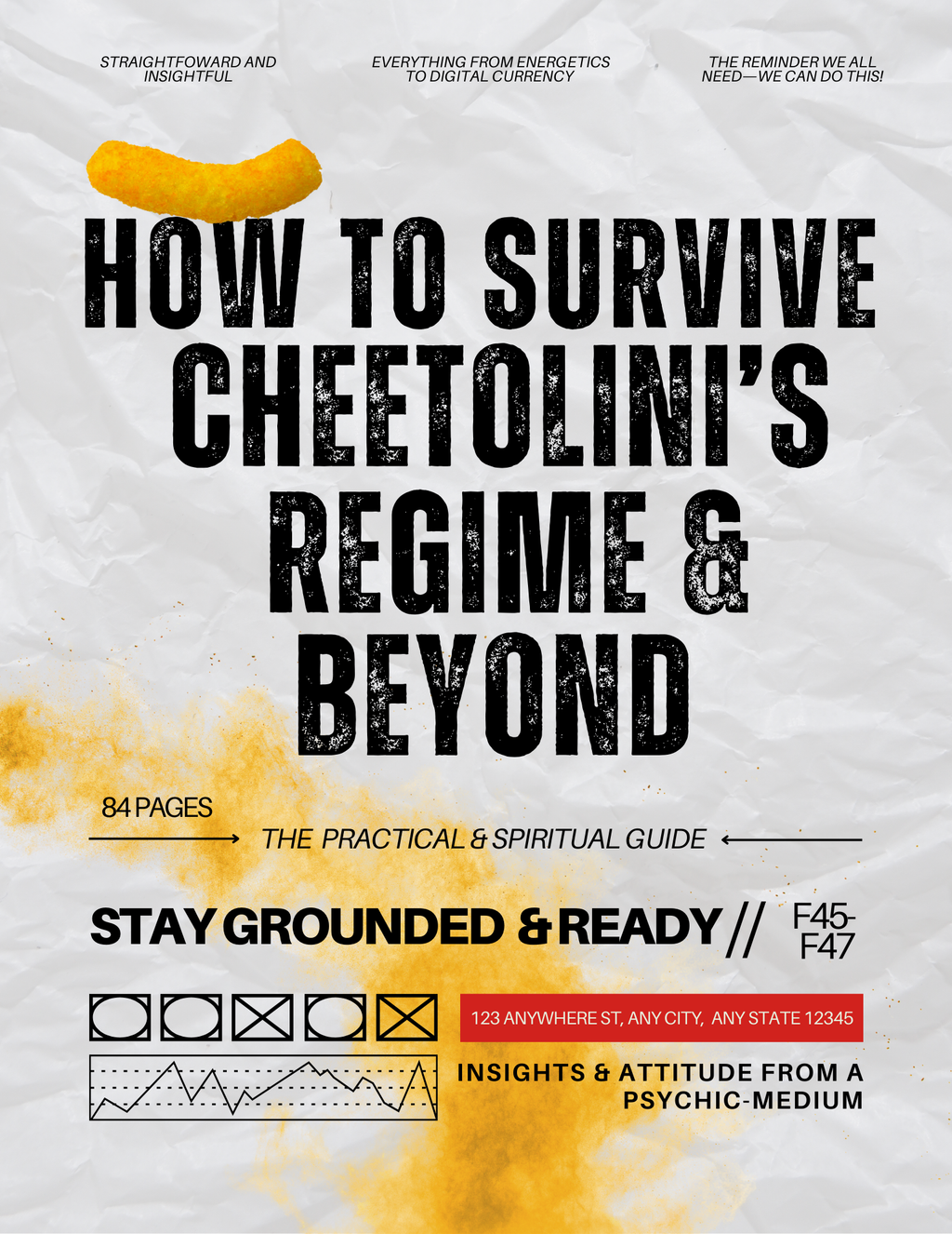 How to Survive Cheetolini's Regime & Beyond