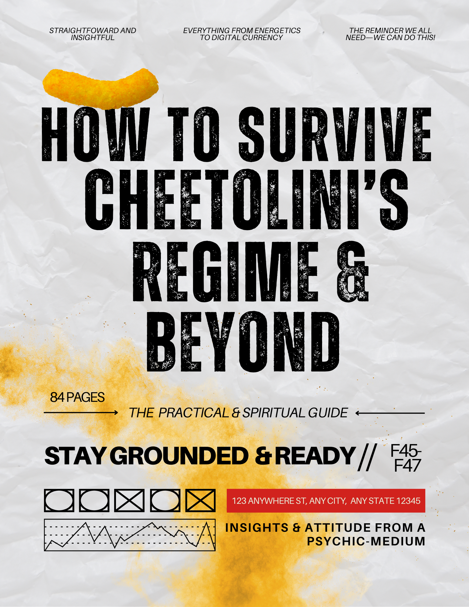 How to Survive Cheetolini's Regime & Beyond